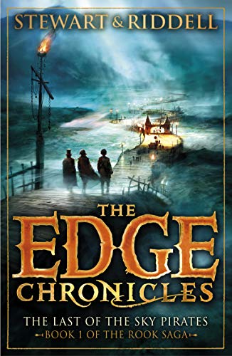 The Edge Chronicles 7: The Last Of The Sky Pirates: First Book Of Rook