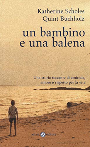 Un Bambino E Una Balena