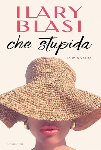 Che Stupida. La Mia Verità