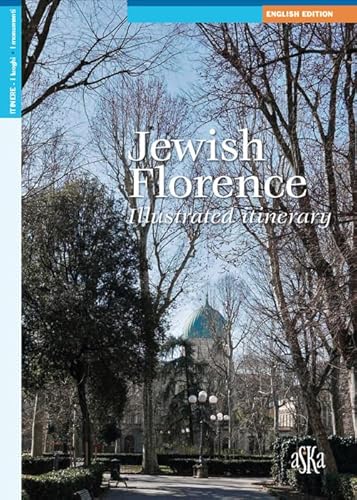 Jewish Florence. Illustrated Itinerary