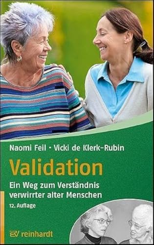 Validation: Ein Weg Zum Verständnis Verwirrter Alter Menschen: 16
