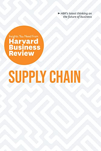 Supply Chain: Insights You Need From Harvard Business Review