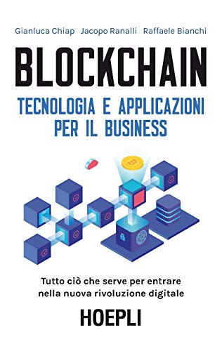 Blockchain. Tecnologia E Applicazioni Per Il Business