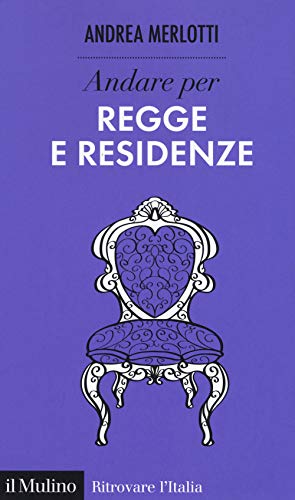 Andare Per Regge E Residenze