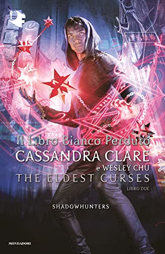 Il Libro Bianco Perduto. Shadowhunters. The Eldest Curses
