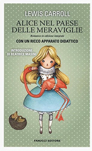 Alice Nel Paese Delle Meraviglie. Ediz. Integrale