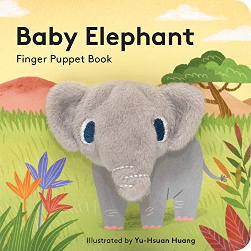 Baby Elephant: Finger Puppet Book: (Finger Puppet Book For Toddlers And Babies, Baby Books For First Year, Animal Finger Puppets) (Little Finger Puppe