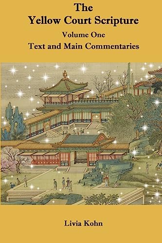 The Yellow Court Scripture: Text And Main Commentaries (1)