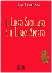 Il Libro Sigillato E Il Libro Aperto