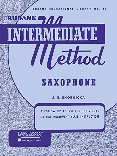 Rubank Intermediate Method: Saxophone [Lingua Inglese]: A Follow Up Course For Individual Or Like-Instrument Class Instruction