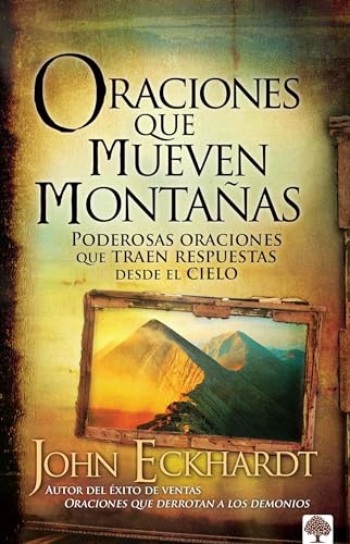 Oraciones Que Mueven Montanas / Prayers That Move Mountains