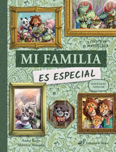 Mi Familia Es Especial/ My Family Is Special: *Nueva Cubierta* Libro Para Niños Sobre La Diversidad Familiar: Familias Divorciadas, Juntadas, ... En L