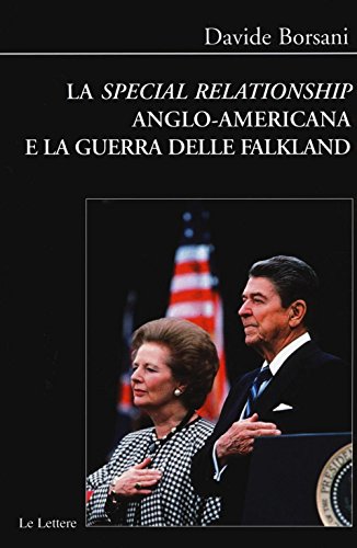 La «Special Relationship» Anglo-Americana E La Guerra Delle Falkland