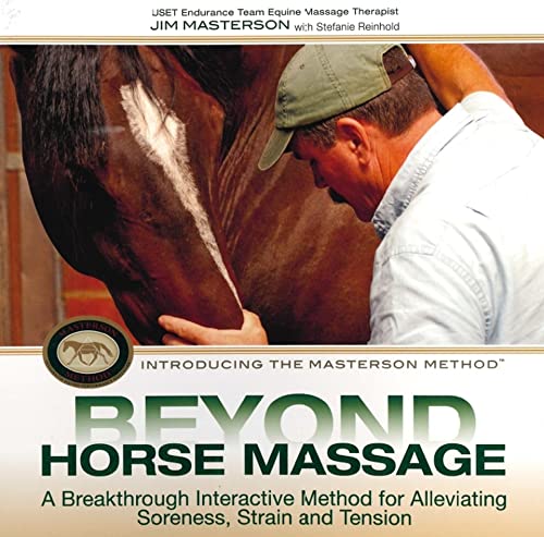 Beyond Horse Massage: A Breakthrough Interactive Method For Alleviating Soreness, Strain, And Tension