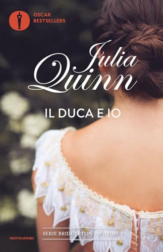 Il Duca E Io. Serie Bridgerton (Vol. 1)