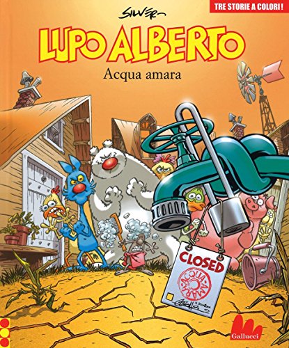 Lupo Alberto. Tre Storie A Colori. Acqua Amara: 9: Vol. 9