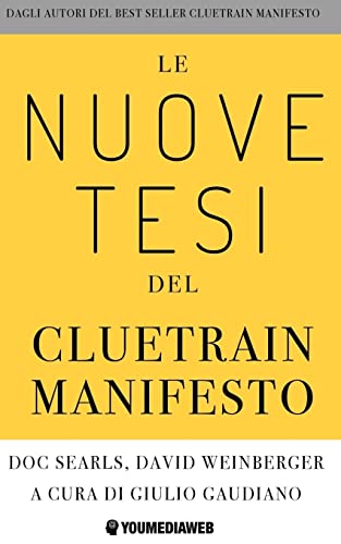 Le Nuove Tesi Del Cluetrain Manifesto