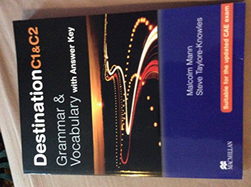 Destination C1 & C2 Grammar And Vocabulary. Student'S Book With Key
