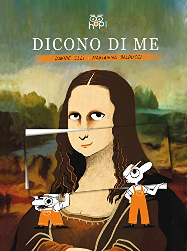 Dicono Di Me. La Gioconda