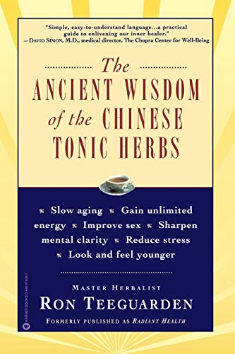 Ancient Wisdom Of The Chinese Tonic Herbs, The