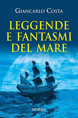Leggende E Fantasmi Del Mare: 1