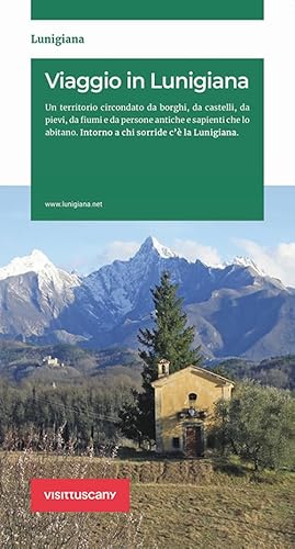 Viaggio In Lunigiana. Lunigiana, La Guida