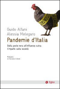 Pandemie D'Italia. Dalla Peste Nera All'Influenza Suina: L'Impatto Sulla Società