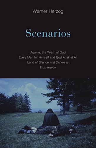 Scenarios: Aguirre, The Wrath Of God / Every Man For Himself And God Against All / Land Of Silence And Darkness / Fitzcarraldo