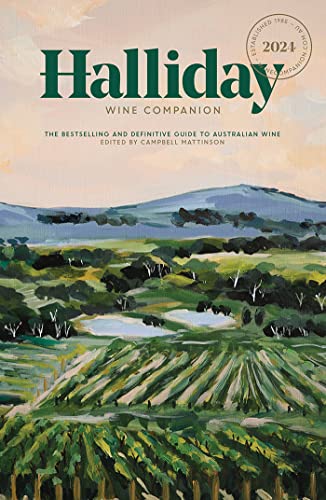 Halliday Wine Companion 2024: The Bestselling And Definitive Guide To Australian Wine