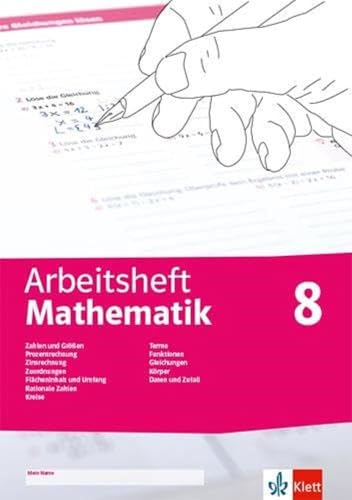 Arbeitsheft Mathematik 8. Prozent- Und Zinsrechnung, Zuordnung, Rationale Zahlen, Terme, Funktionen, Gleichungen, Flächen, Umfang, Körper, Daten, Zufa