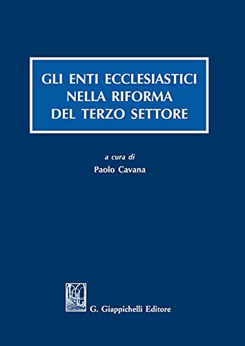 Gli Enti Ecclesiastici Nella Riforma Del Terzo Settore