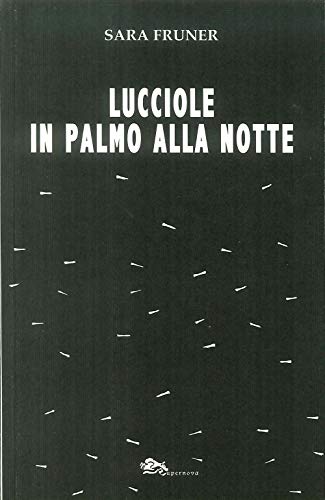 Lucciole In Palmo Alla Notte