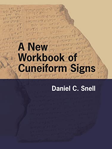 A New Workbook Of Cuneiform Signs