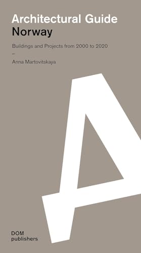 Norway. Buildings And Projects From 2000 To 2020. Architectural Guide