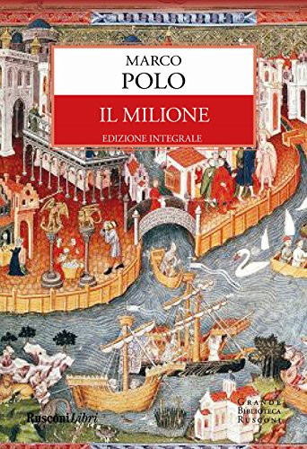 Il Milione. Ediz. Integrale