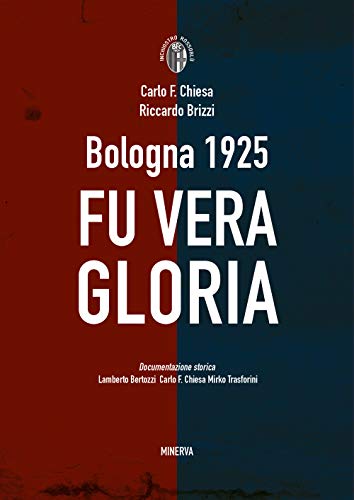 Bologna 1925. Fu Vera Gloria