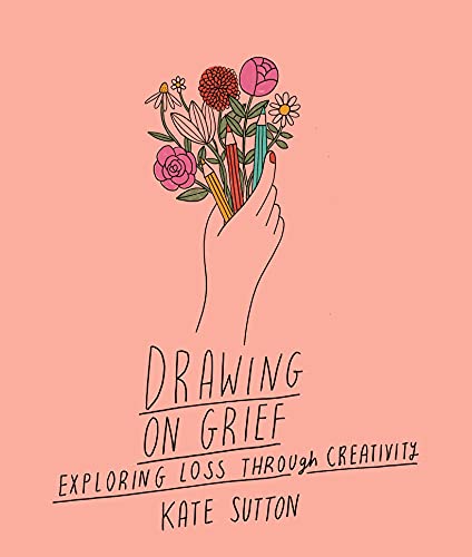 Drawing On Grief: Exploring Loss Through Creativity (1)