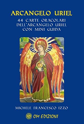 Arcangelo Uriel. Con 44 Carte Oracolari