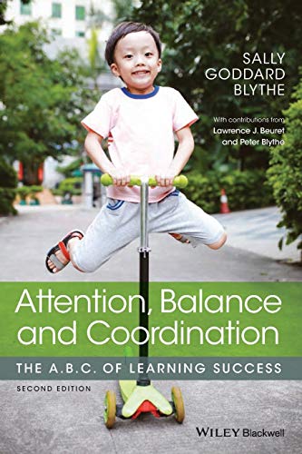Attention, Balance And Coordination: The A.B.C. Of Learning Success