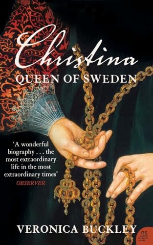 Christina Queen Of Sweden: The Restless Life Of A European Eccentric [Lingua Inglese]