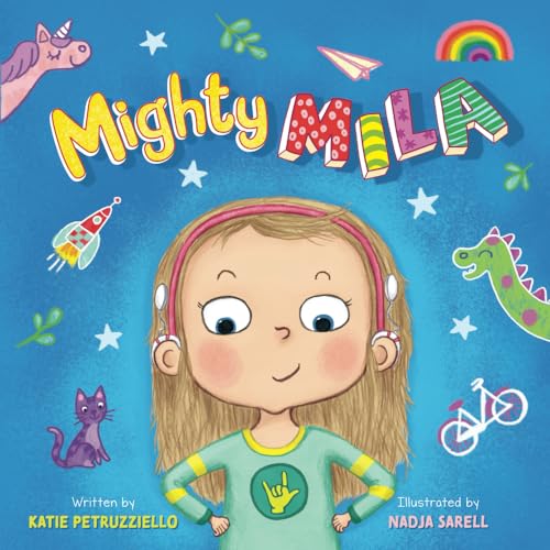 Mighty Mila: An Inclusive Children'S Book About An Unstoppable Deaf Girl