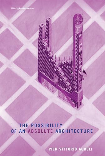 The Possibility Of An Absolute Architecture
