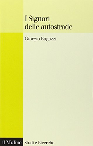 I Signori Delle Autostrade