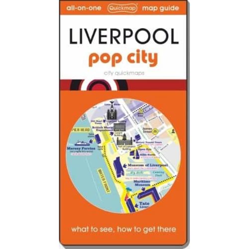 Liverpool - Pop City: Map Guide Of What To See, How To Get There