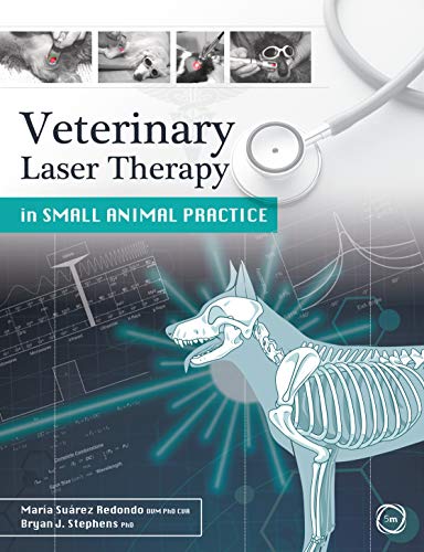 Veterinary Laser Therapy In Small Animal Practice