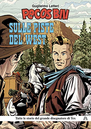 Pecos Bill. Sulle Piste Del West