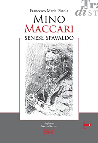 Mino Maccari. Senese Spavaldo
