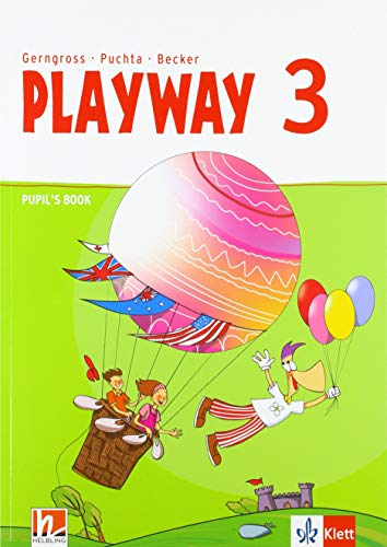 Playway Ab Klasse 3. Pupil'S Book Klasse 3: Ausgabe Baden-Württemberg, Niedersachsen, Bremen, Hessen, Berlin, Brandenburg, Mecklenburg-Vorpommern, Sac