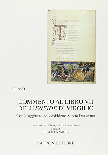 Commento Al Libro Vii Dell`Eneide Di Virgilio