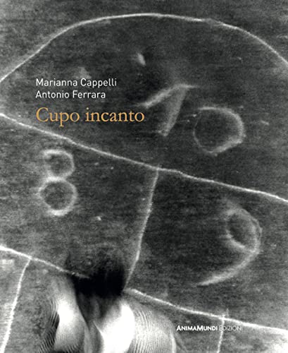 Cupo Incanto. Ediz. Illustrata